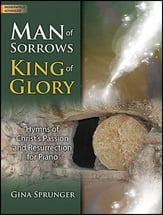 Man of Sorrows King of Glory piano sheet music cover